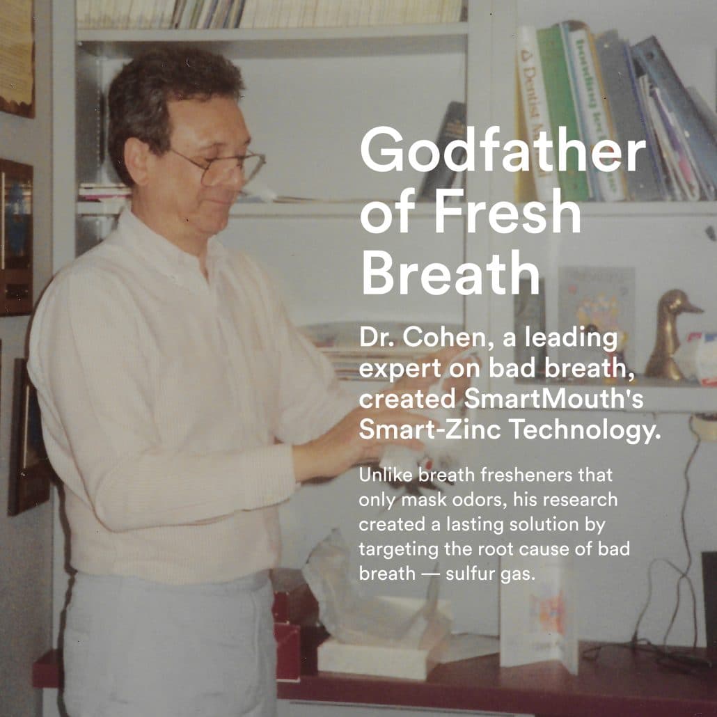 Godfather of Fresh Breath Dr. Cohen